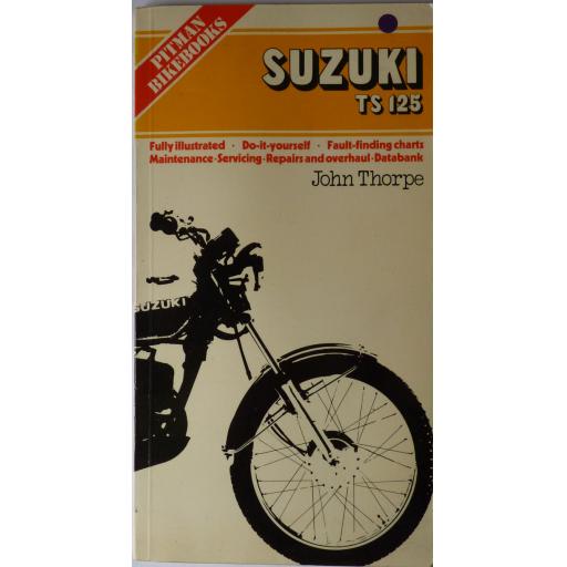 Suzuki TS125 by John Thorpe Pitman Bikebooks - 1976